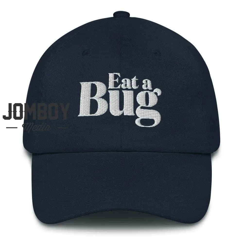 Eat A Bug | Dad Hat