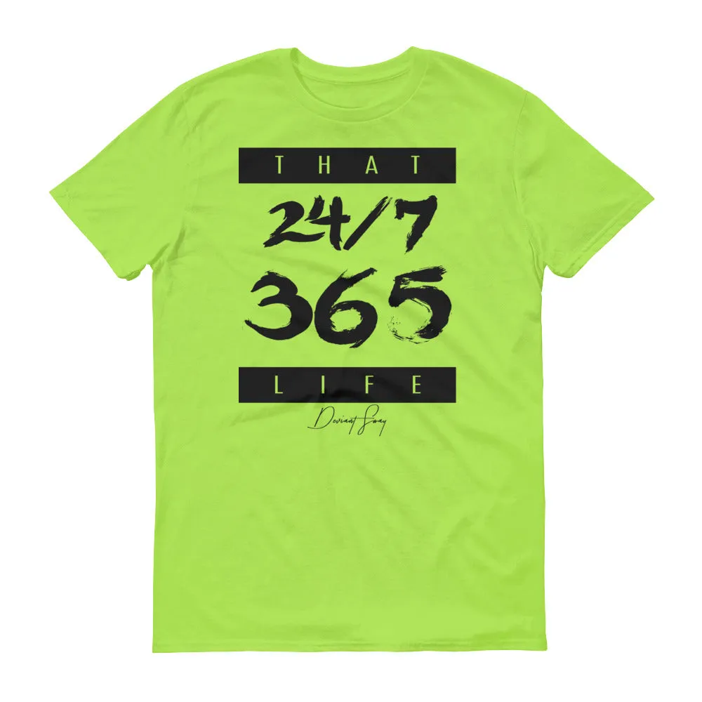 Men's That 24-7 365 Life short sleeve t-shirt