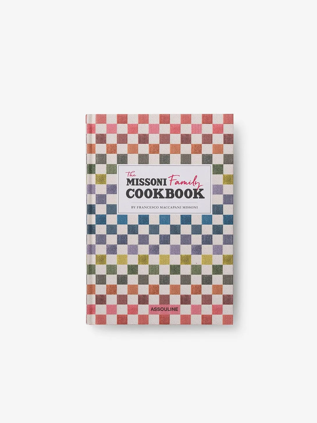 The Missoni Family Cookbook